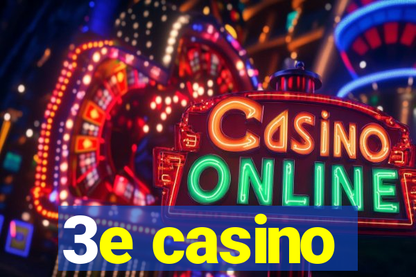 3e casino